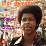 [EP] TONY SHERMAN / Tonight / Slippin' Into Darkness